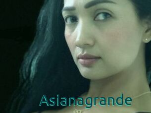 Asianagrande