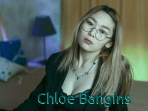 Chloe_Bangins
