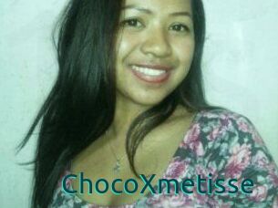 ChocoXmetisse
