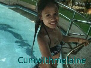 Cumwithmelaine