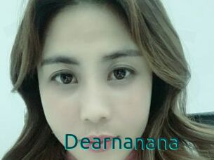 Dearnanana