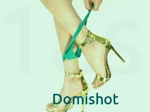 Domishot