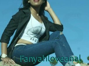 Fanyahloveanal