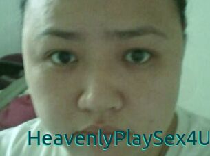 HeavenlyPlaySex4U