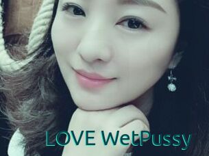 LOVE_WetPussy