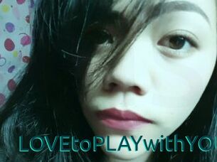 LOVEtoPLAYwithYOU