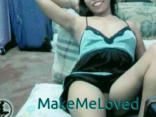 MakeMeLoved