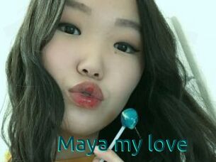 Maya_my_love