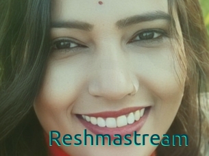 Reshmastream