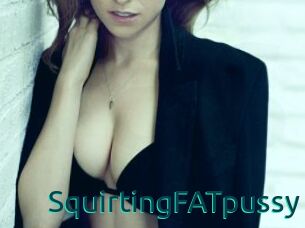 SquirtingFATpussy