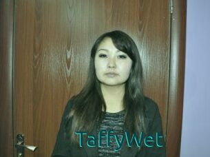TaffyWet